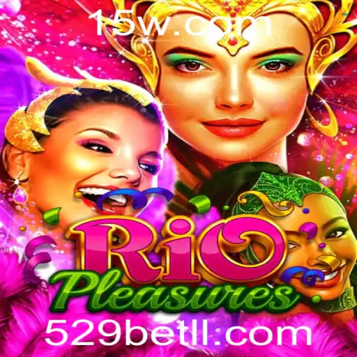 Explorando o RioPleasures: Um Mergulho no Mundo de 529bet